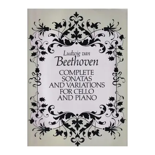 Complete Sonatas And Variations For Cello