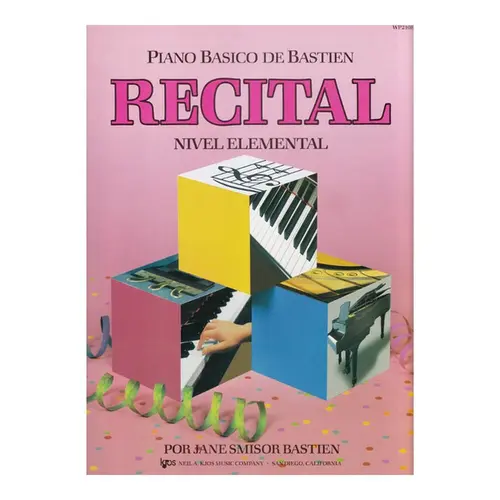Bastien Piano Basico - Recital - Nivel Elementar