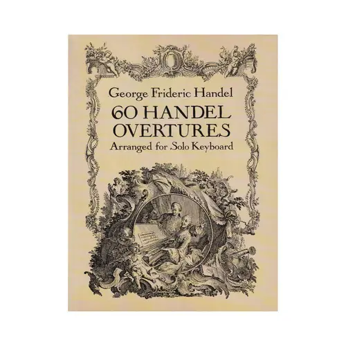 60 Handel Overtures - 60 Handel Overtures - Dover