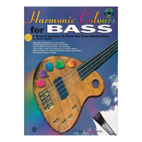 Harmonic Colours For Bass C - A Musical Approach to Chord and Scale Relationships