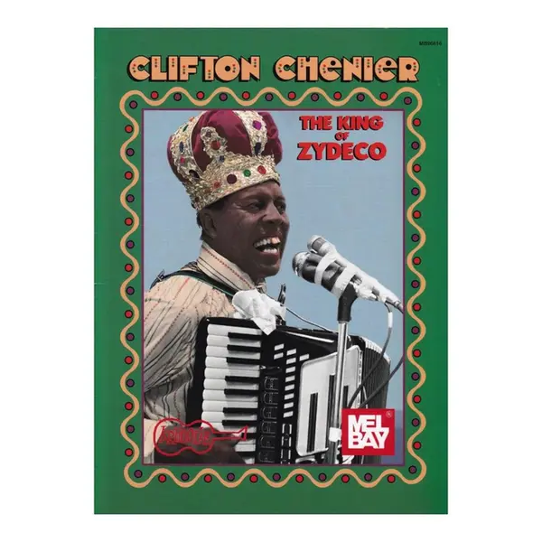 Clifton Chenier - King Of Zydeco