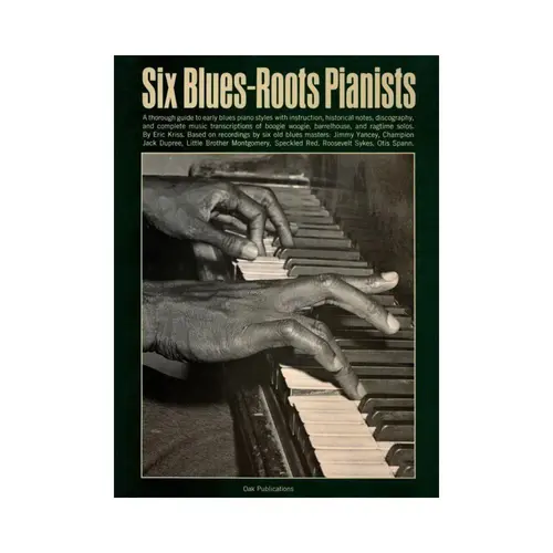 Six Blues-Roots Pianists