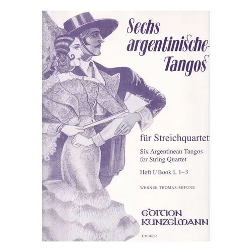 Sechs Argentinische Tangos - Vol.1  N.1-3