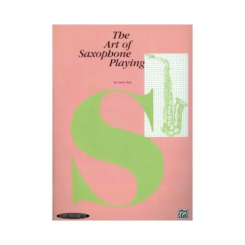 The Art Of Saxophone Playing