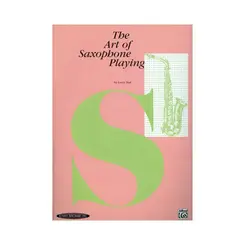 The Art Of Saxophone Playing
