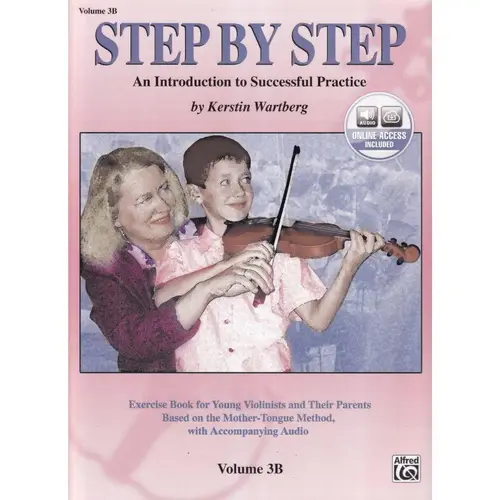 Step By Step Vol.3B : An Introduction to Successful Practice for Violin