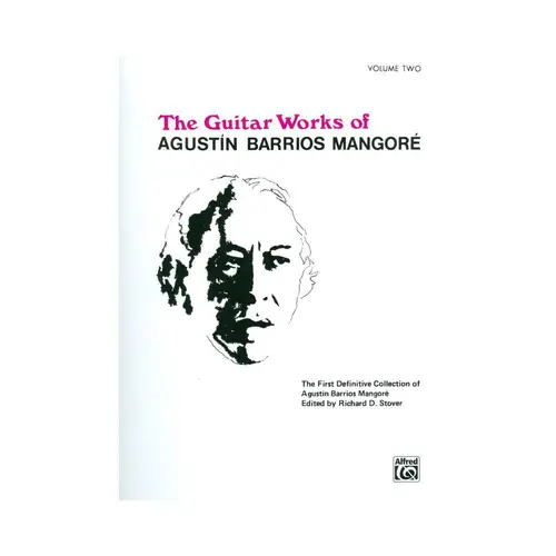 The Guitar Works Of Augustin Barrios Mangore Vol.2