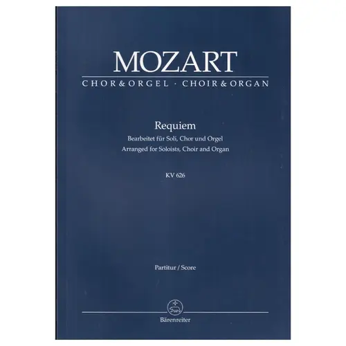 Requiem - Kv 626 - Arranged For Soloists, Choir And Organ - Score