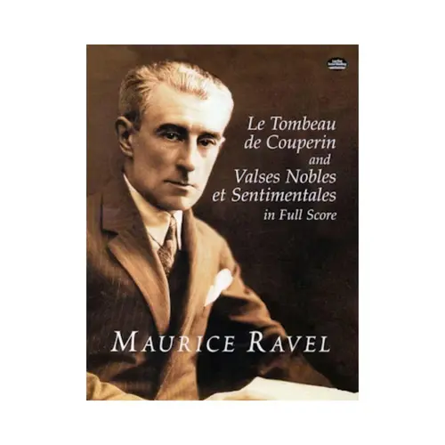 Le Tombeau De Couperin  / Valses Nobles Et Sentimentales In Full Score