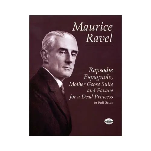 Rapsodie Espagnole, Mother Goose Suite And Pavane For A Dead Princess (regente)