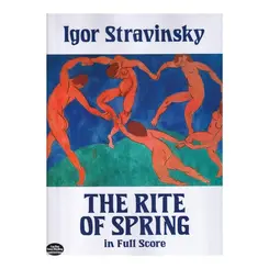The Rite Of Spring In Full Score