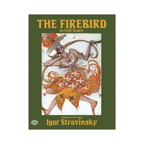 The Firebird In Full Score - Original 1910 Version