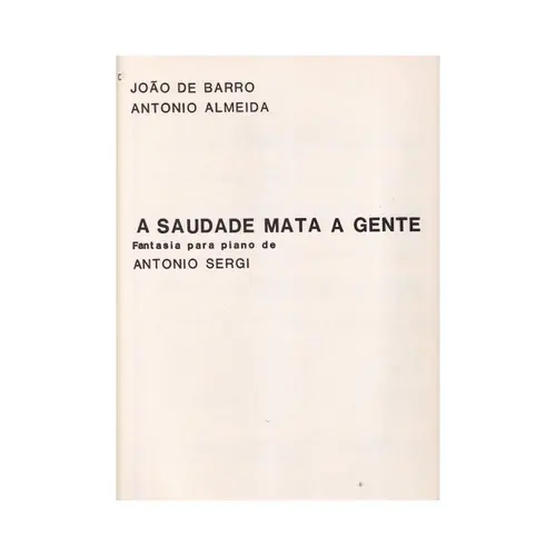 A Saudade Mata A Gente  (A.Sergi)