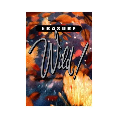 Erasure - Wild!