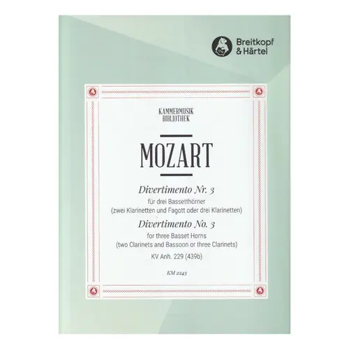 Divertimento N.3 - KV 229 (439B) fur Drei Bassetthorner
