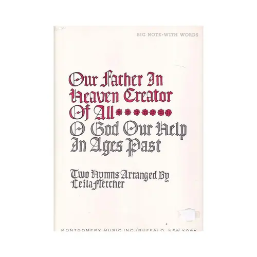 Our Father In Heaven / O God, Our Help...