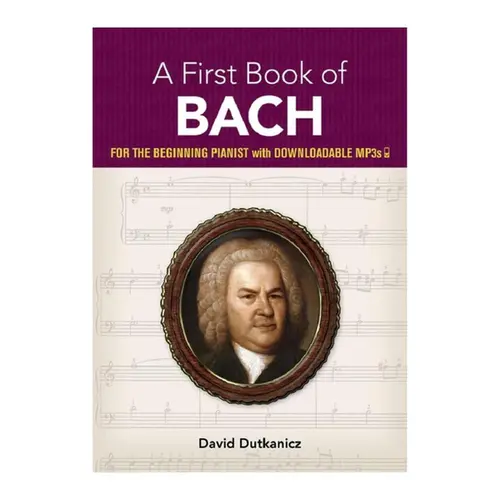 A First Book Of Bach for the Beginning Pianist