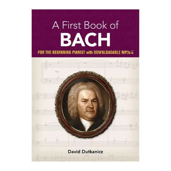A First Book Of Bach for the Beginning Pianist